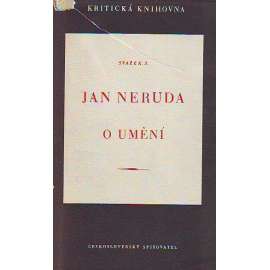 O umění (edice: Kritická knihovna, sv, 3) [Jan Neruda, literatura, divadlo, hudba, výtvarné umění]